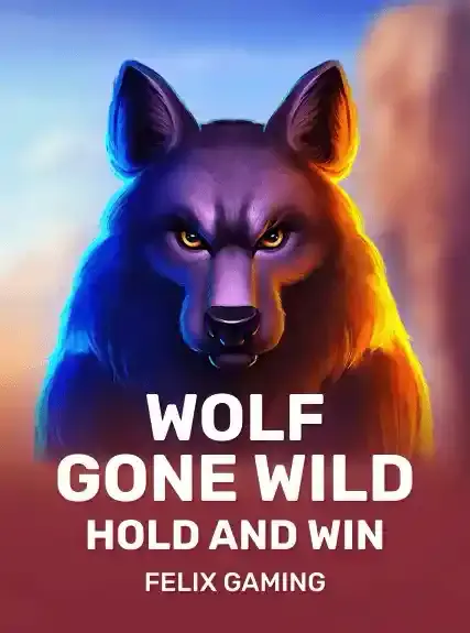 Wolf Gone Wild Hold and Win Wolf Gone Wild Hold and Win